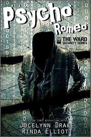 Psycho Romeo (Ward Security, #1)