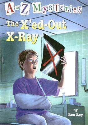 The X'ed-out X-ray (A to Z Mysteries, #24)