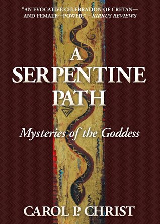 A Serpentine Path: Mysteries of the Goddess