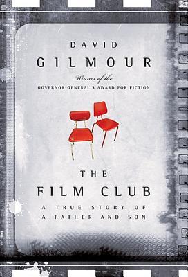 The Film Club: A True Story of a Father and Son