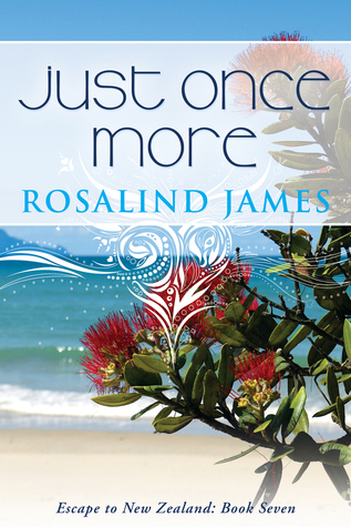 Just Once More (Escape to New Zealand, #7)