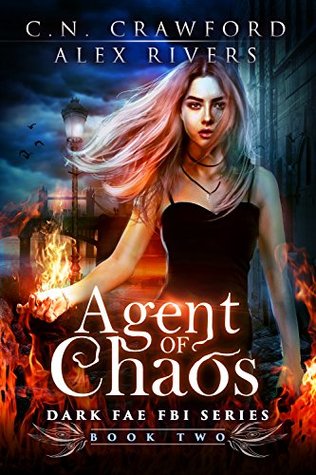 Agent of Chaos (Dark Fae FBI, #2)