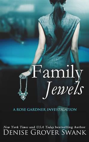 Family Jewels (Rose Gardner Investigations, #1)