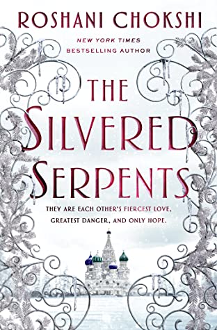 The Silvered Serpents (The Gilded Wolves, #2)
