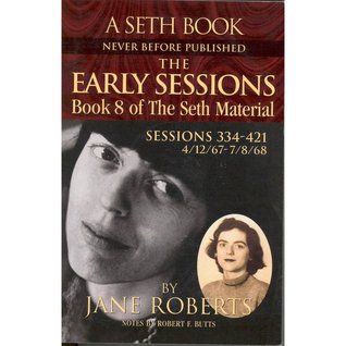 The Early Sessions: Book 8 of The Seth Material