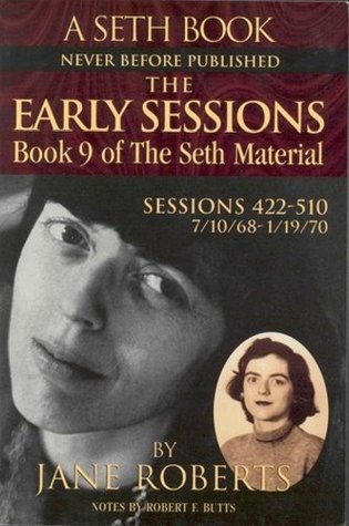 The Early Sessions: Book 9 Of The Seth Material (Book 9)