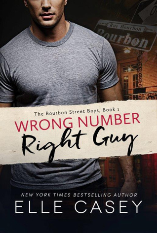Wrong Number, Right Guy (The Bourbon Street Boys, #1)