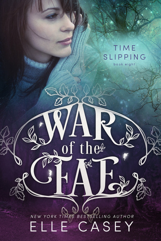 Time Slipping (War of the Fae, #8)