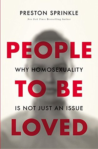 People to Be Loved: Why Homosexuality Is Not Just an Issue