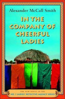 In the Company of Cheerful Ladies (No. 1 Ladies' Detective Agency #6)