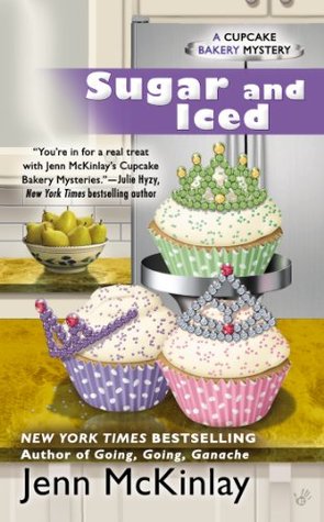 Sugar and Iced (Cupcake Bakery Mystery, #6)