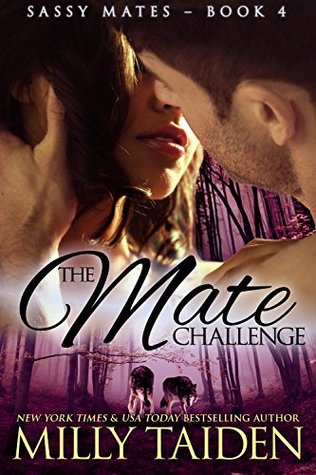 The Mate Challenge (Sassy Mates, #4)