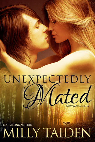 Unexpectedly Mated (Sassy Mates, #3)