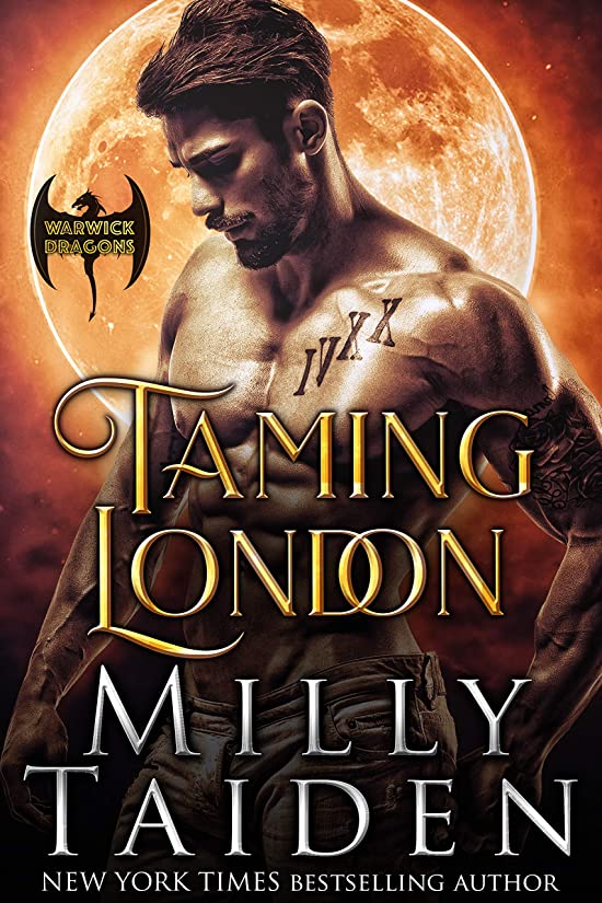 Taming London (Warwick Dragons, #1)