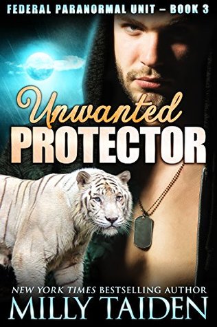 Unwanted Protector (Federal Paranormal Unit, #3)