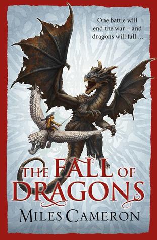 The Fall of Dragons (The Traitor Son Cycle, #5)