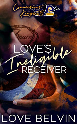 Love's Ineligible Receiver