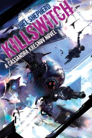 Killswitch (Cassandra Kresnov, #3)