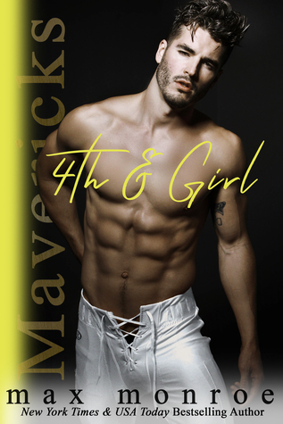 4th & Girl (Mavericks Tackle Love, #4)