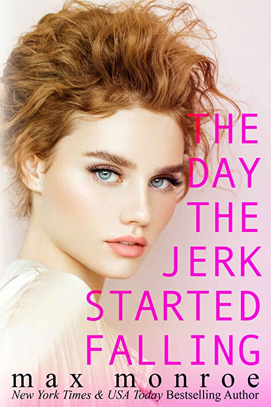 The Day the Jerk Started Falling (The Jerk Duet, #2)