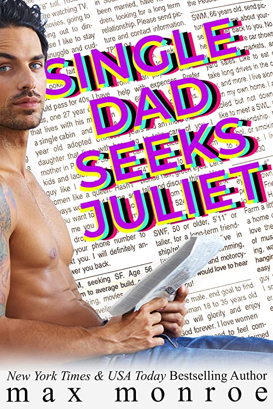 Single Dad Seeks Juliet (Single Dad Collection, #1)