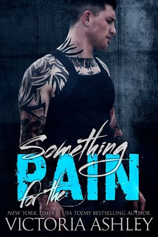 Something for the Pain (Pain, #2)