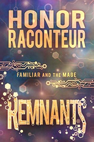 Remnants (Familiar and Mage #3)
