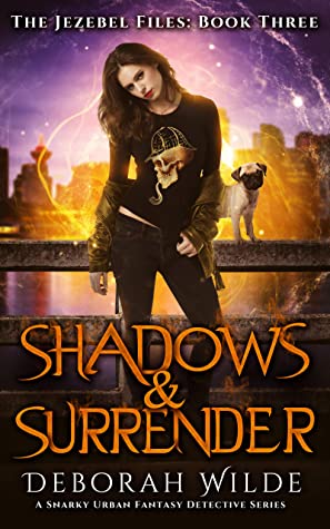 Shadows & Surrender (The Jezebel Files, #3)