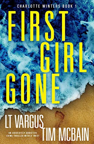 First Girl Gone (Charlotte Winters, #1)