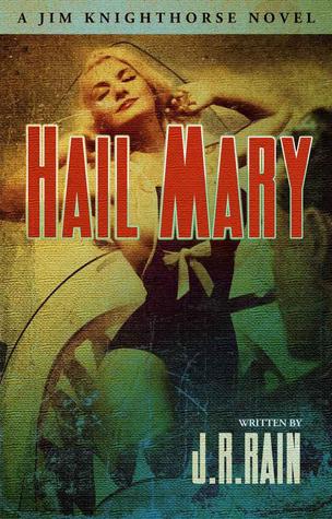 Hail Mary (Jim Knighthorse series, #3)