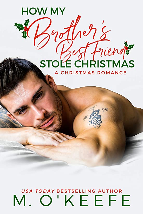 How My Brother's Best Friend Stole Christmas (Kane Christmas, #3)