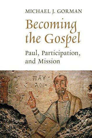Becoming the Gospel (The Gospel and Our Culture Series (GOCS))