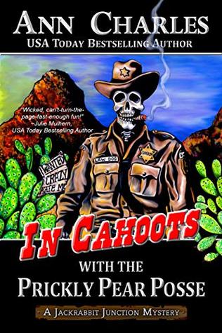 In Cahoots with the Prickly Pear Posse (Jackrabbit Junction #5)