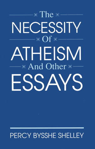 The Necessity of Atheism and Other Essays