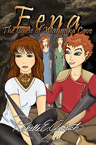 Eena, The Curse of Wanyaka Cave (The Harrowbethian Saga #3)