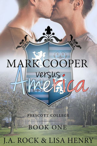 Mark Cooper versus America (Prescott College, #1)