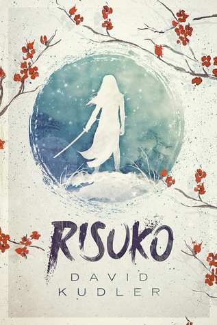 Risuko: A Kunoichi Tale (Seasons of the Sword #1)