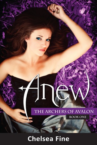 Anew (The Archers of Avalon, #1)