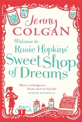 Welcome to Rosie Hopkins' Sweet Shop of Dreams (Rosie Hopkins' Sweet Shop, #1)