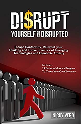 Disrupt Yourself Or Be Disrupted