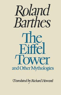 The Eiffel Tower and Other Mythologies