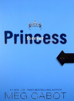 Forever Princess (The Princess Diaries, #10)