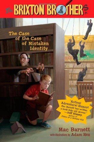 The Case of the Case of Mistaken Identity (Brixton Brothers, #1)