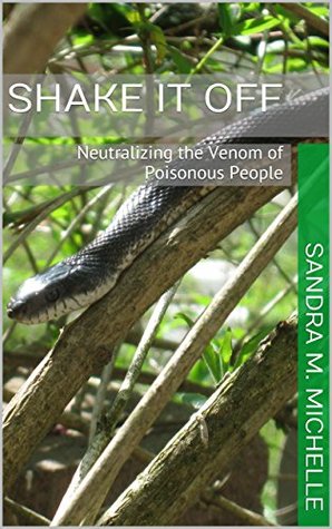 Shake It Off: Neutralizing the Venom of Poisonous People