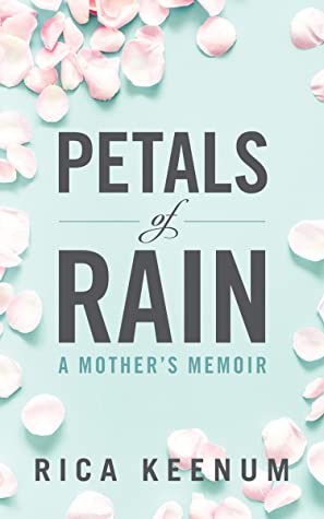 Petals of Rain: a Mother's Memoir