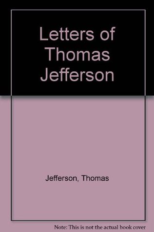 Letters of Thomas Jefferson