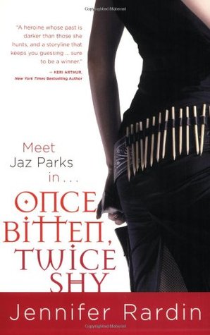 Once Bitten, Twice Shy (Jaz Parks, #1)