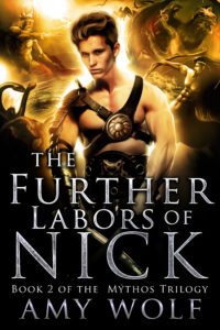 The Further Labors of Nick (Mythos #2)