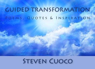 Guided Transformation: Poems, Quotes & Inspiration