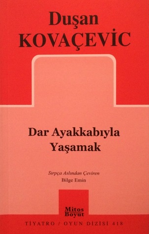 Dar Ayakkabıyla Yaşamak